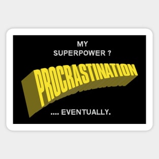 Procrastination Funny Sticker